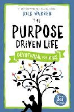 Rick Warren - The Purpose Driven Life Devotional for Kids - 9780310757726 - V9780310757726 Rick Warren - The Purpose Driven Life Devotional for Kids - 9780310757726 - V9780310757726