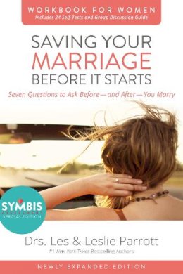 Les Parrott - Saving Your Marriage Before It Starts Workbook for Women Updated: Seven Questions to Ask Before---and After---You Marry - 9780310875475 - V9780310875475