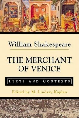 Kaplan M - The Merchant of Venice. Texts and Contexts.  - 9780312256241 - V9780312256241