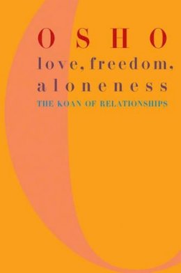 Osho - Love, Freedom and Aloneness - 9780312291624 - V9780312291624