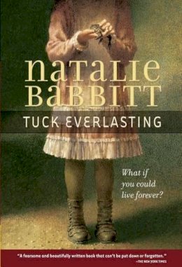 Natalie Babbitt - Tuck Everlasting - 9780312369811 - V9780312369811