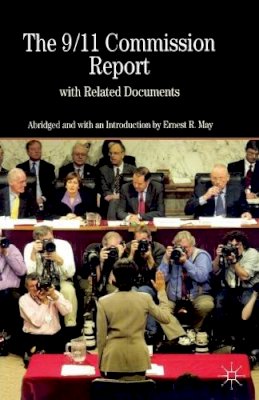 Ernest R. May - The 9/11 Commission Report with Related Documents (Bedford Series in History & Culture) - 9780312450991 - V9780312450991