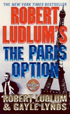 Robert Ludlum - The Paris Option - 9780312982614 - KST0027948