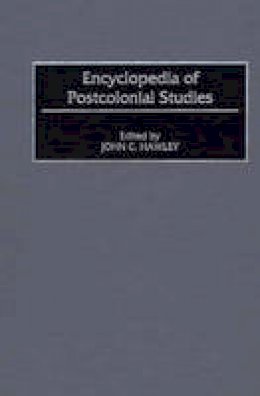John Charles Hawley - Encyclopedia of Postcolonial Studies - 9780313311925 - V9780313311925