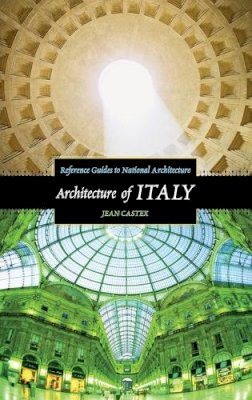 Jean Castex - Architecture of Italy - 9780313320866 - V9780313320866