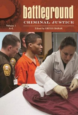 Gregg Barak - Battleground: Criminal Justice: [2 volumes] - 9780313340406 - V9780313340406