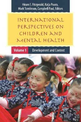 Hiram E. Fitzgerald - International Perspectives on Children and Mental Health - 9780313382987 - V9780313382987