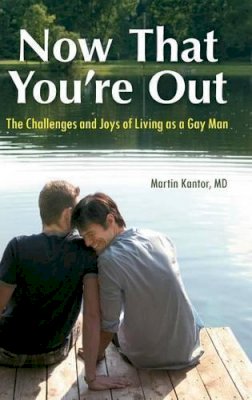 Martin Kantor Md - Now That You're Out - 9780313387517 - V9780313387517