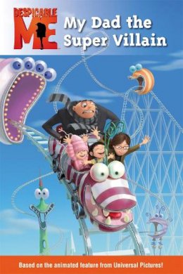 Lucy Rosen - Despicable Me: My Dad the Super Villain - 9780316083829 - V9780316083829