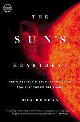 Bob Berman - The Sun's Heartbeat - 9780316090995 - V9780316090995