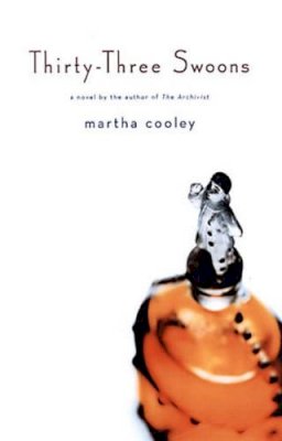 Martha Cooley - Thirty-three Swoons: A Novel - 9780316159012 - KHS0066688