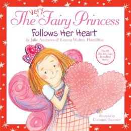 Julie Andrews - The Very Fairy Princess Follows Her Heart - 9780316185592 - V9780316185592