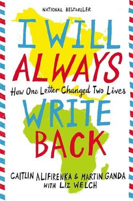 Caitlin Alifirenka - I Will Always Write Back: How One Letter Changed Two Lives - 9780316241335 - V9780316241335