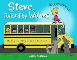 Jared Chapman - Steve, Raised by Wolves - 9780316253901 - V9780316253901