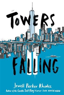 Jewell Parker Rhodes - Towers Falling - 9780316262217 - V9780316262217