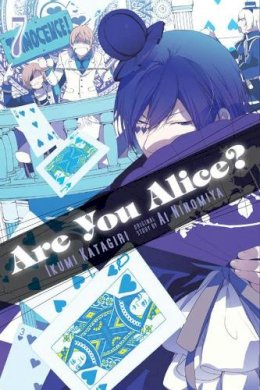 Ikumi Katagiri - Are You Alice?, Vol. 7 - 9780316286237 - V9780316286237