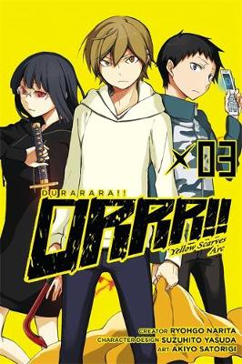 Ryohgo Narita - Durarara!! Yellow Scarves Arc, Vol. 3 - 9780316305037 - V9780316305037