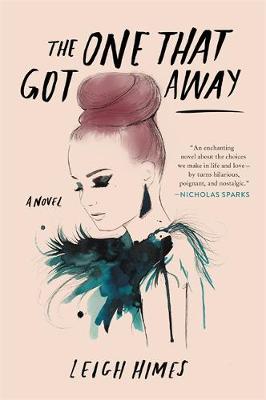 Leigh Himes - The One That Got Away: A Novel - 9780316305709 - V9780316305709 Leigh Himes - The One That Got Away: A Novel - 9780316305709 - V9780316305709