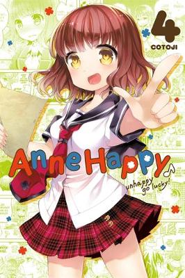 Kotoji - Anne Happy, Vol. 4: Unhappy Go Lucky! - 9780316317887 - V9780316317887