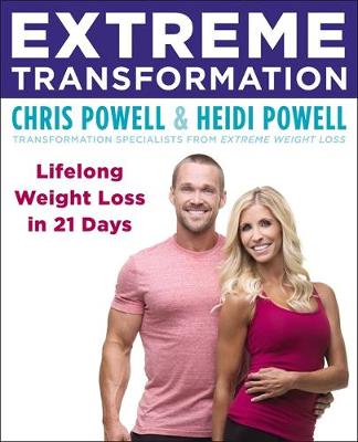 Chris Powell - Extreme Transformation: Lifelong Weight Loss in 21 Days - 9780316339506 - V9780316339506
