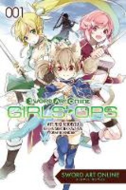Reki Kawahara - Sword Art Online: Girls' Ops, Vol. 1 - 9780316342056 - V9780316342056