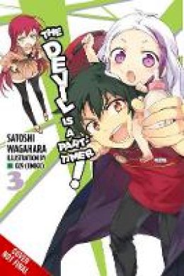 Satoshi Wagahara - The Devil Is a Part-Timer!, Vol. 3 (light novel) - 9780316385022 - V9780316385022