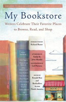 Ronald Rice - My Bookstore: Writers Celebrate Their Favorite Places to Browse, Read, and Shop - 9780316395076 - V9780316395076