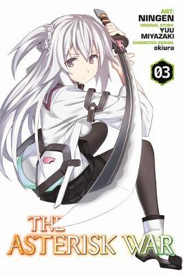 Yuu Miyazaki - The Asterisk War, Vol. 3 (manga) - 9780316502757 - V9780316502757