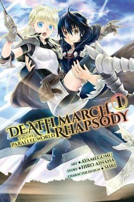 Hiro Ainana - Death March to the Parallel World Rhapsody, Vol. 1 (manga) (Death March to the Parallel World Rhapsody (manga)) - 9780316552769 - V9780316552769