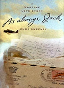 Emma Sweeney - As Always, Jack: A Wartime Love Story - 9780316758581 - KRF0041064