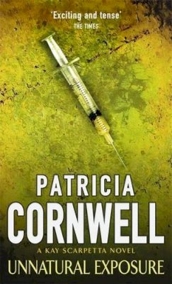 Patricia Cornwell - Unnatural Exposure - 9780316883344 - KTJ0007793