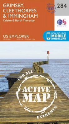 Ordnance Survey - Grimsby, Cleethorpes and Immingham, Caistor and North Thoresby (OS Explorer Active Map) - 9780319471562 - V9780319471562