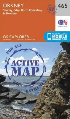 Ordnance Survey - Orkney - Sanday, Eday, North Ronaldsay and Stronsay (OS Explorer Active Map) - 9780319473177 - V9780319473177