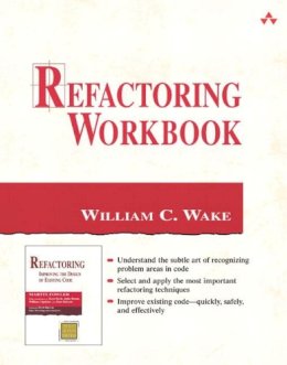 William C. Wake - Refactoring Workbook - 9780321109293 - V9780321109293