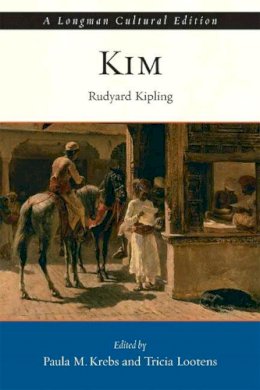 Rudyard Kipling - Kim, A Longman Cultural Edition - 9780321435835 - V9780321435835