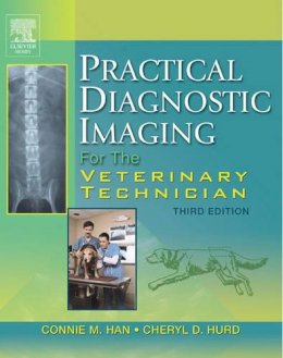 Connie M. Han - Practical Diagnostic Imaging for the Veterinary Technician - 9780323025751 - V9780323025751