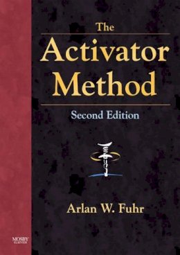 Arlan W. Fuhr - The Activator Method - 9780323048521 - V9780323048521