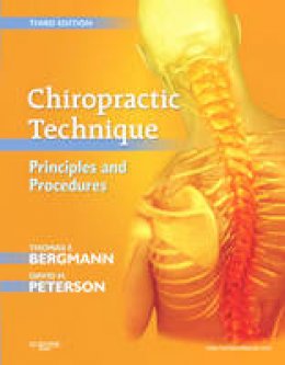 Thomas F. Bergmann - Chiropractic Technique: Principles and Procedures - 9780323049696 - V9780323049696