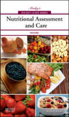 Mary Courtney Moore - Mosby´s Pocket Guide to Nutritional Assessment and Care - 9780323052658 - V9780323052658