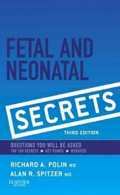 Richard Polin - Fetal & Neonatal Secrets - 9780323091398 - V9780323091398