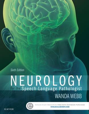 Wanda G. Webb - Neurology for the Speech-Language Pathologist - 9780323100274 - V9780323100274