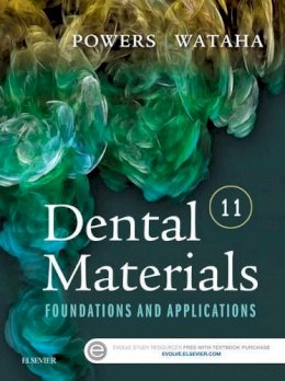John M. Powers - Dental Materials: Foundations and Applications - 9780323316378 - V9780323316378