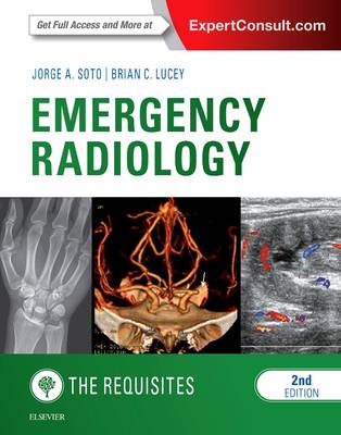 Jorge A. Soto - Emergency Radiology: The Requisites - 9780323376402 - V9780323376402