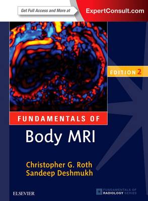 Christopher G. Roth - Fundamentals of Body MRI - 9780323431415 - V9780323431415