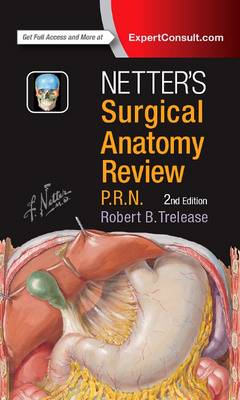 Robert Bernard Trelease - Netter´s Surgical Anatomy Review P.R.N. - 9780323447270 - V9780323447270