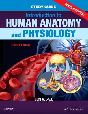 Lois A. Ball - Study Guide for Introduction to Human Anatomy and Physiology - 9780323531238 - V9780323531238