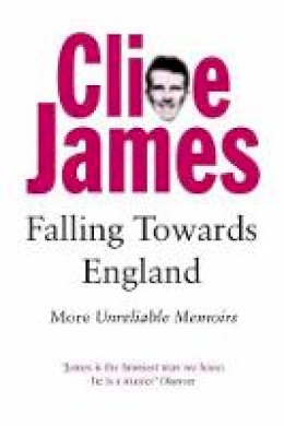 Clive James - Falling Towards England (Picador Books) - 9780330294379 - KKD0004866
