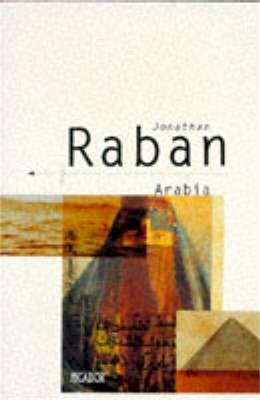 Jonathan Raban - Arabia (Picador Books) - 9780330300582 - V9780330300582