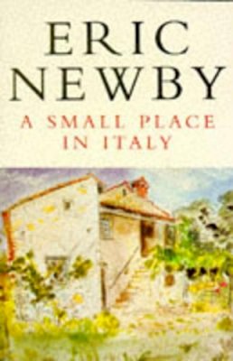 Eric Newby - A Small Place in Italy - 9780330338189 - KSS0001718