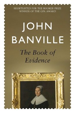 John Banville - The Book of Evidence - 9780330371872 - 9780330371872